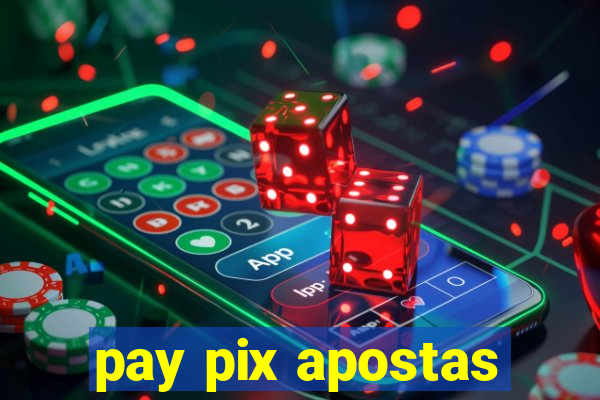 pay pix apostas