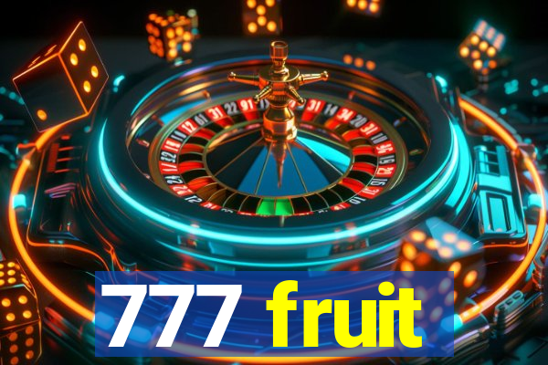 777 fruit