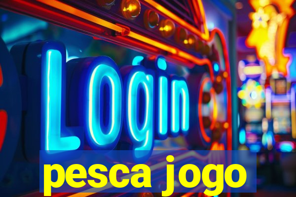 pesca jogo