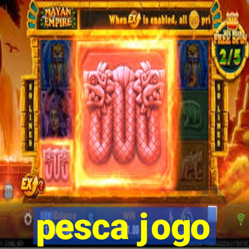 pesca jogo