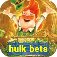 hulk bets