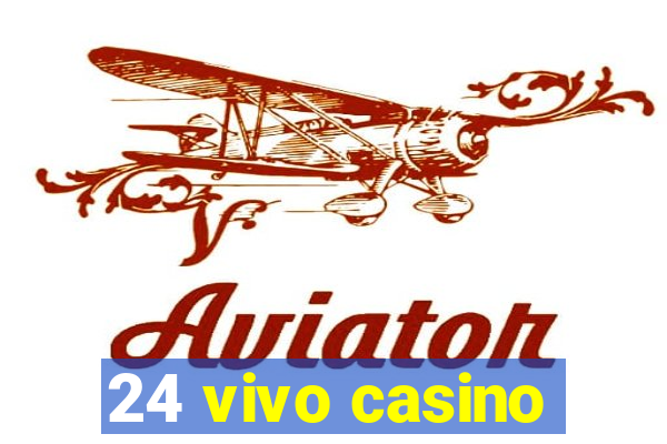 24 vivo casino