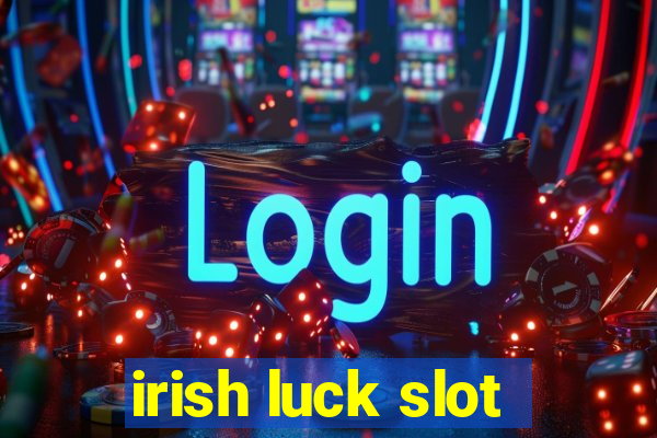 irish luck slot