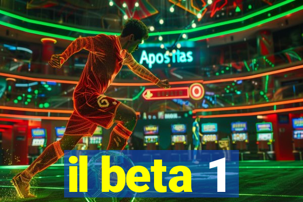 il beta 1