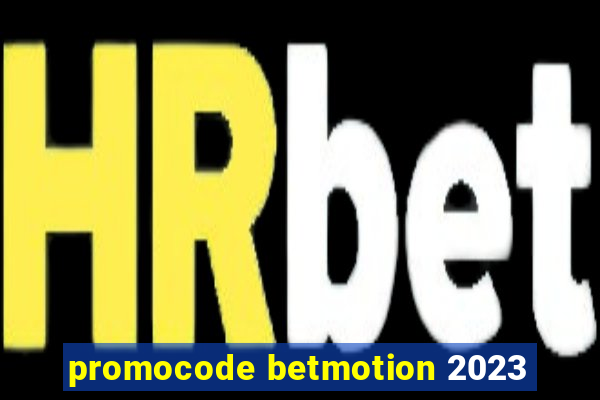 promocode betmotion 2023