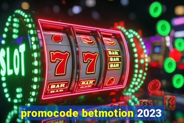 promocode betmotion 2023