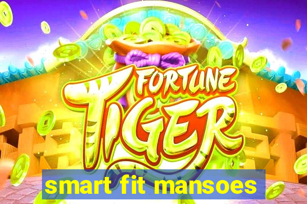 smart fit mansoes