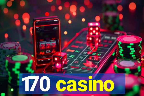 170 casino