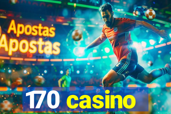 170 casino