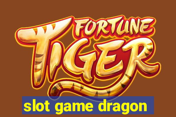 slot game dragon