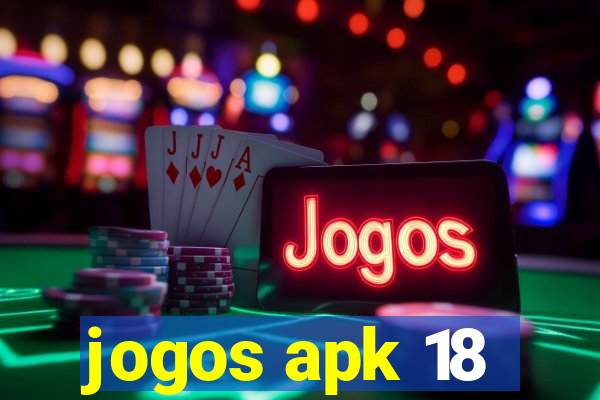 jogos apk 18