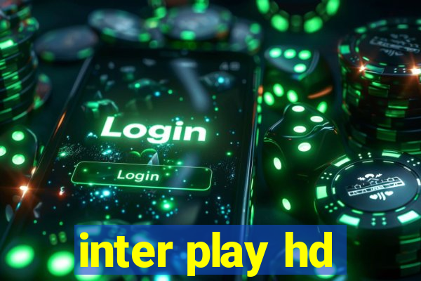 inter play hd