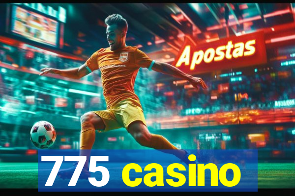 775 casino