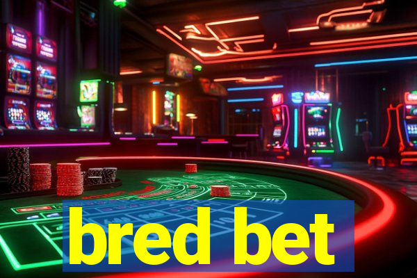 bred bet