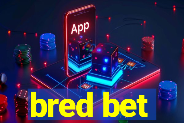 bred bet