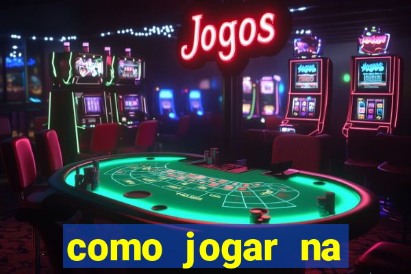 como jogar na roleta do bet365