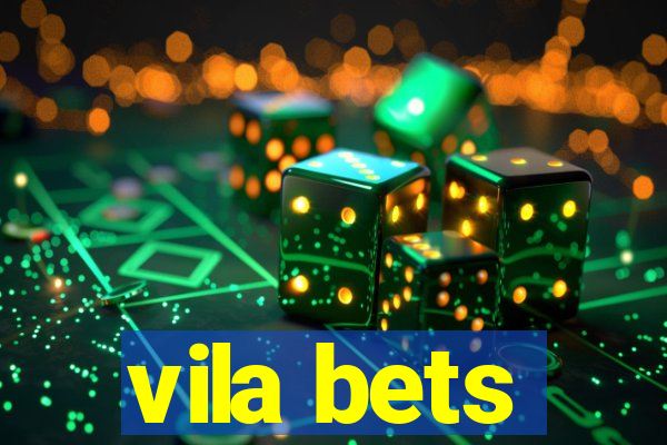 vila bets