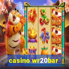 casino wr20bar