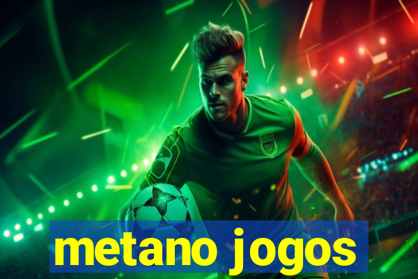 metano jogos