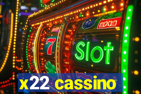 x22 cassino