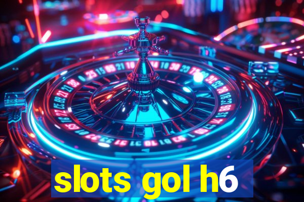 slots gol h6