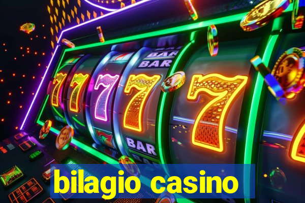 bilagio casino