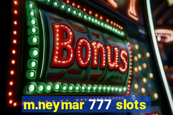 m.neymar 777 slots