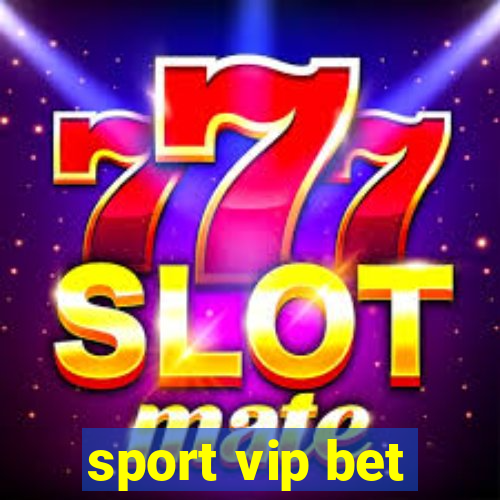 sport vip bet