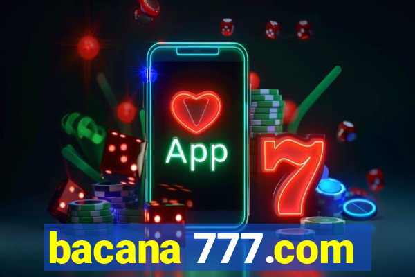 bacana 777.com