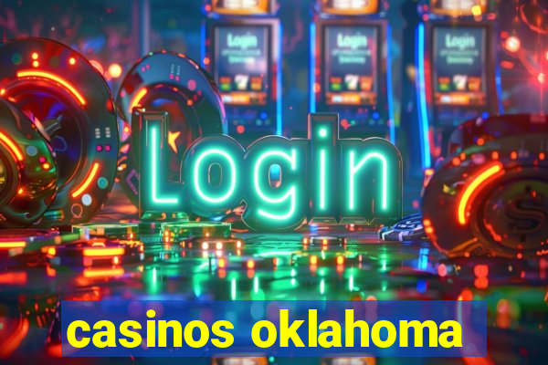 casinos oklahoma