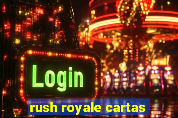 rush royale cartas