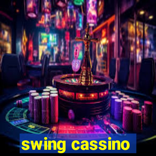 swing cassino