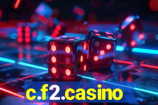 c.f2.casino