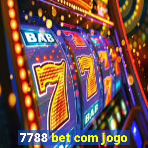 7788 bet com jogo