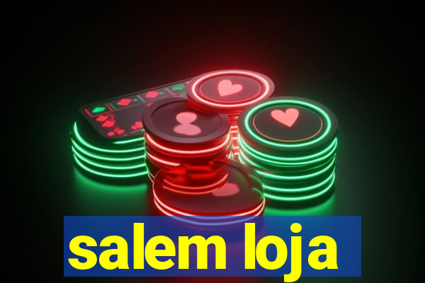 salem loja