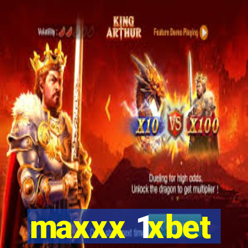 maxxx 1xbet