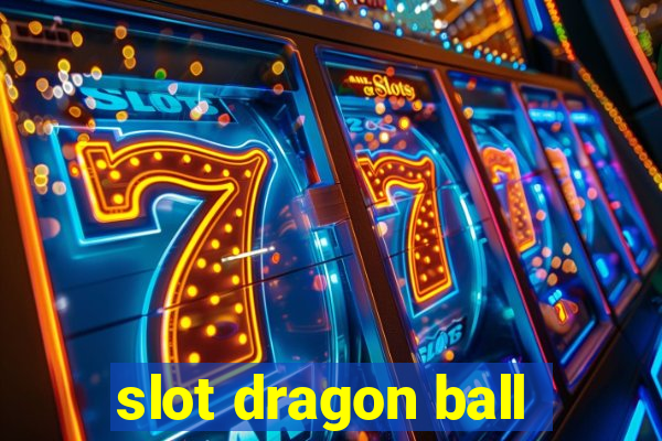 slot dragon ball