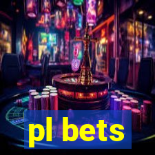 pl bets