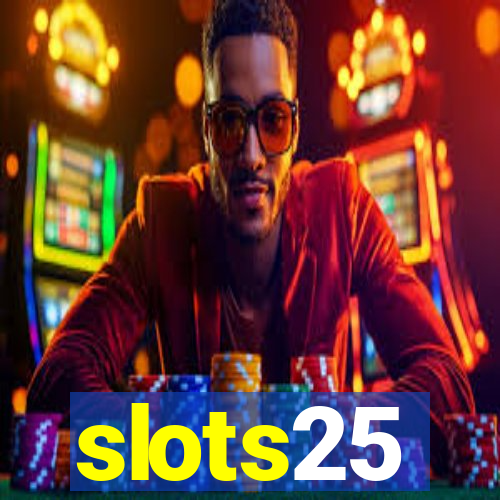 slots25