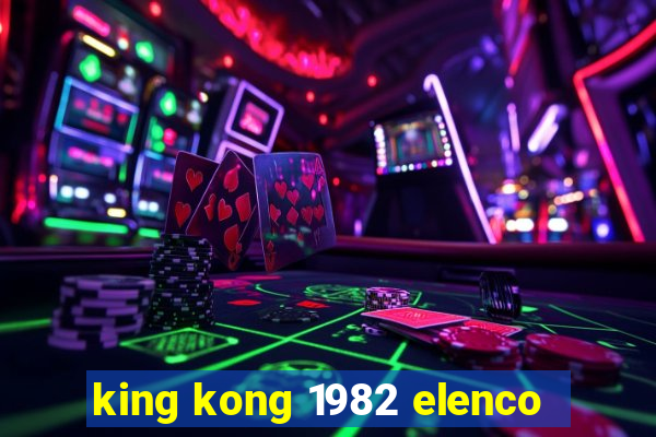 king kong 1982 elenco