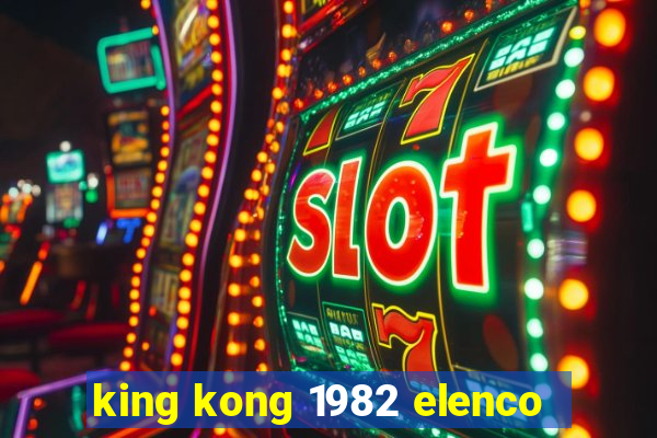 king kong 1982 elenco