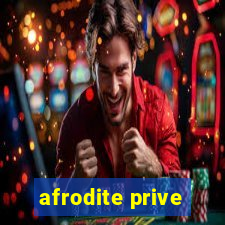 afrodite prive