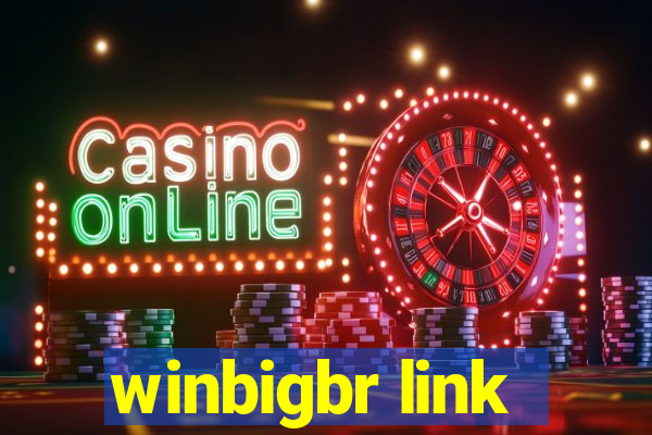 winbigbr link