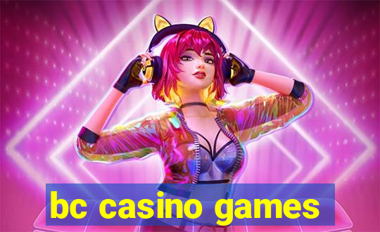 bc casino games