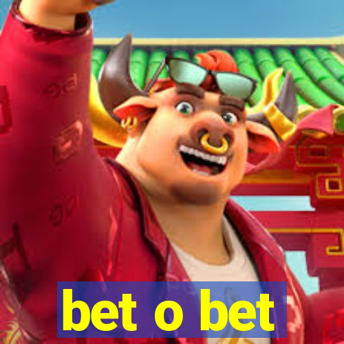 bet o bet