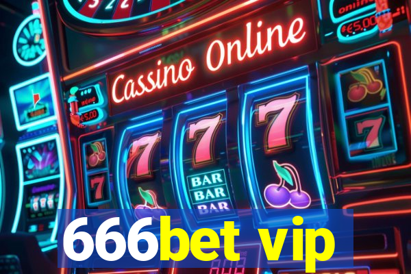 666bet vip