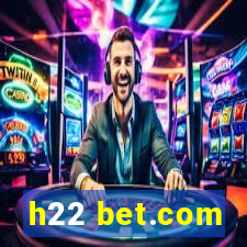 h22 bet.com