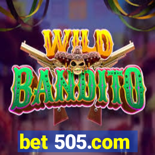 bet 505.com