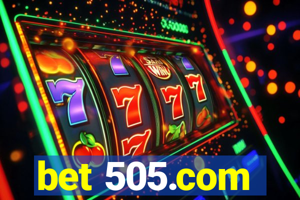 bet 505.com