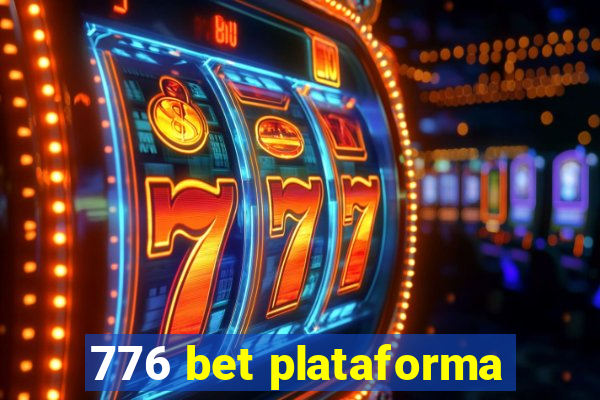 776 bet plataforma